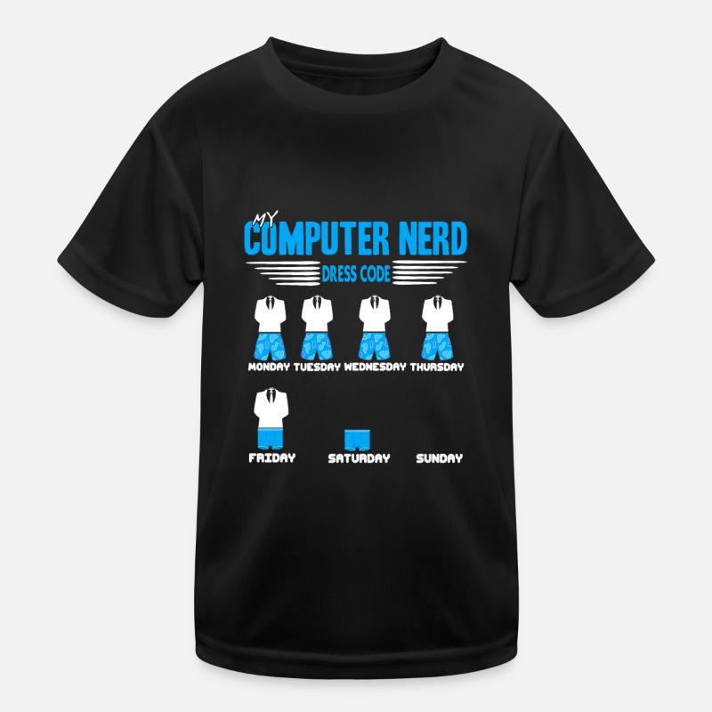 Funny My Computer Nerd Dress Code T-Shirt - Kinder Funktions-T-Shirt - Schwarz
