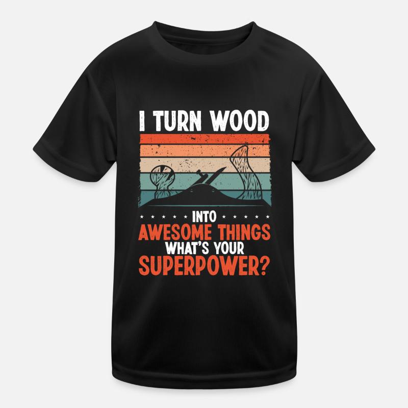 Je transforme le bois en choses cool T-shirt sport Enfant