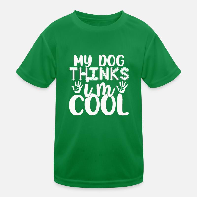 My dog thinks I'm cool Kids Functional T-Shirt