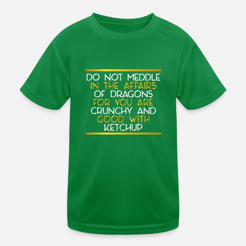 Vous êtes croustillant pour les dragons T-shirt sport Enfant