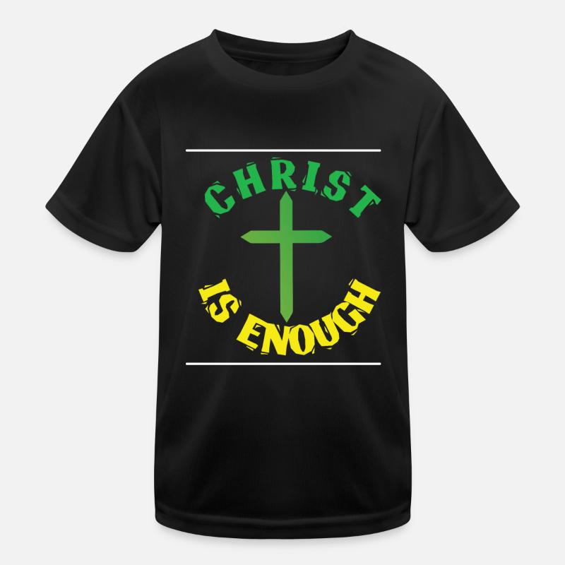 Christ Is Enough Cross Jesus Christian Kinder Funktions-T-Shirt