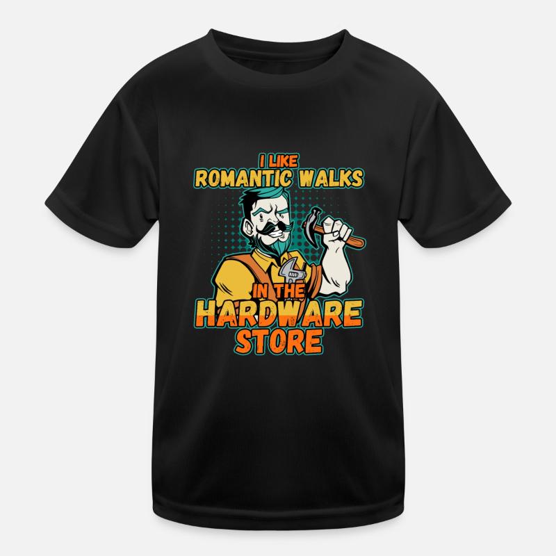 I like romantic walks in the hardware store Kids Functional T-Shirt