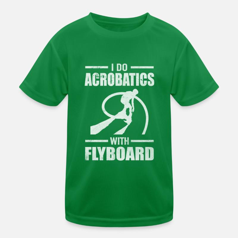 I Do Acrobatics With Flyboard Wassersport Kinder Funktions-T-Shirt