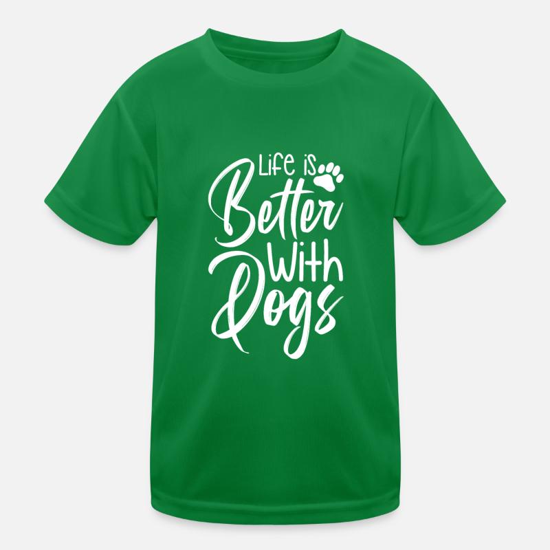 La vie est meilleure avec les chiens T-shirt sport Enfant