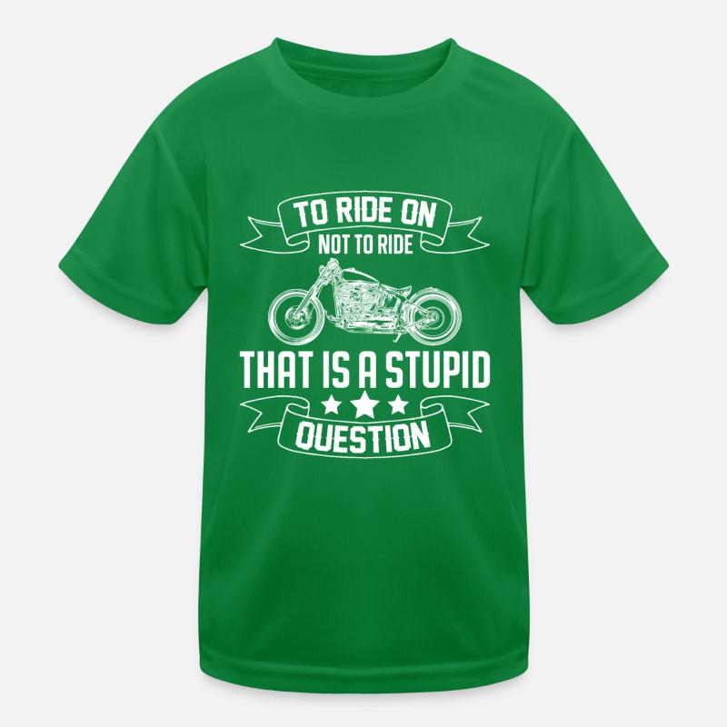 Funny motorcycle saying for motorcycle lovers Kids Functional T-Shirt