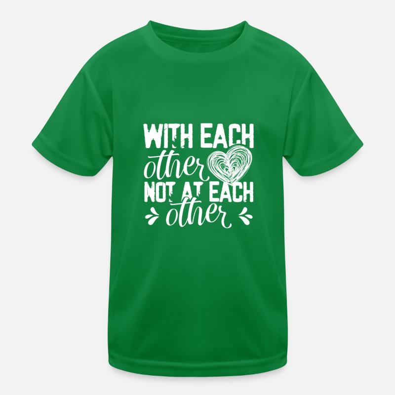 Einheitsgeschenk miteinander, nicht aneinander arbeiten Kinder Funktions-T-Shirt