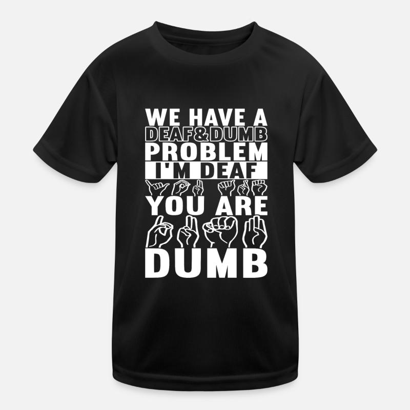 Deaf Deaf-mute Deaf Kids Functional T-Shirt