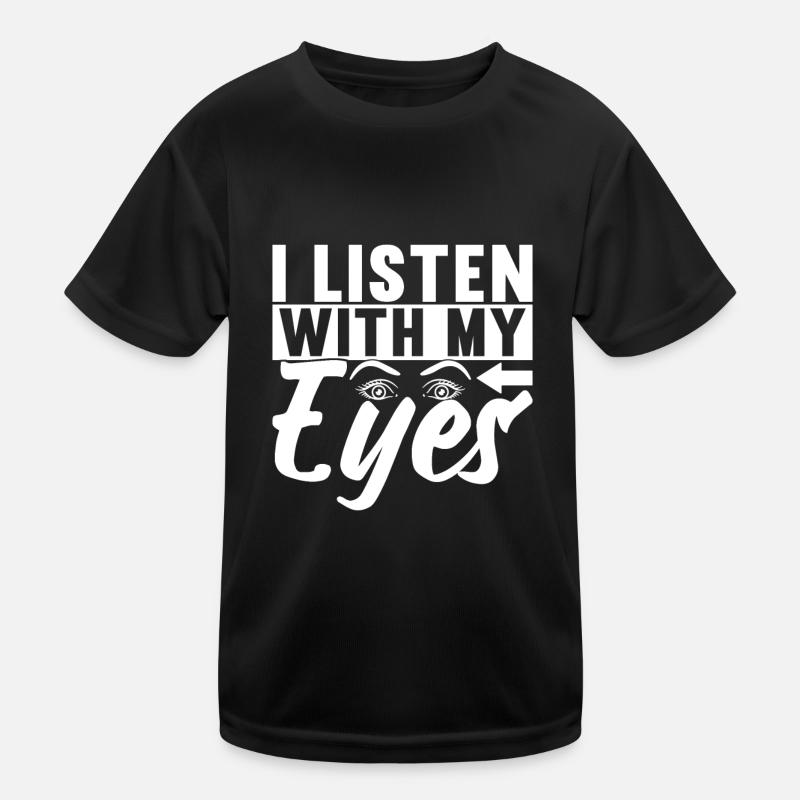 Deaf Deaf-mute Deaf Kids Functional T-Shirt