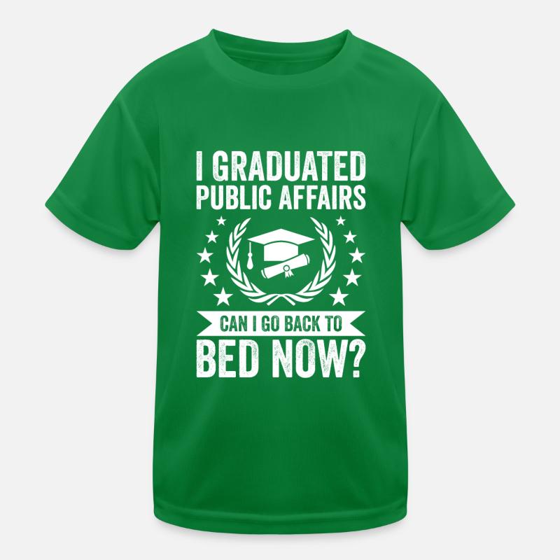 I have completed public affairs Kids Functional T-Shirt