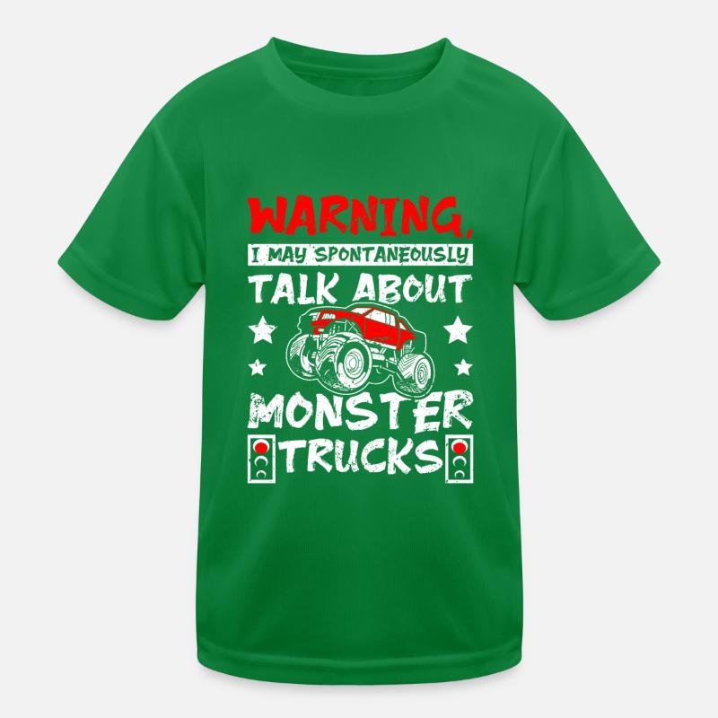 May spontaneously talk about Monster trucks Kinder Funktions-T-Shirt