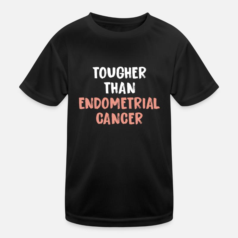 Härter Als Endometriumkrebs Kinder Funktions-T-Shirt