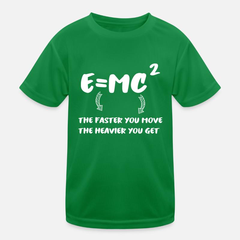 E = MC² - plus vous êtes rapide... T-shirt sport Enfant