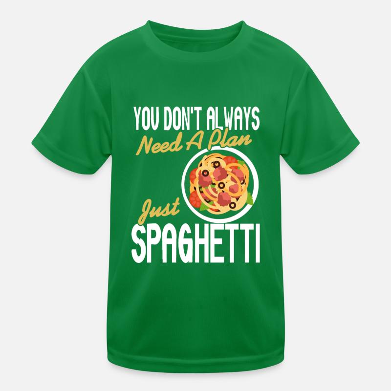 You Don't Always Need A Plan Just Spaghetti Funny Kids Functional T-Shirt