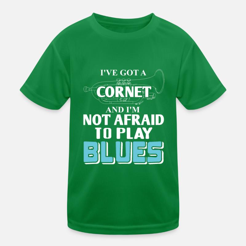 I've Got A Cornet & I'm Not Afraid To Play Blues Kinder Funktions-T-Shirt