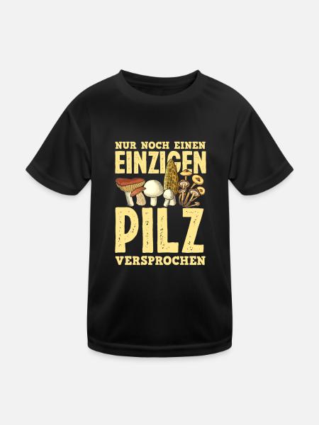 Nur Noch Einen Einzigen Pilz Lustiges Pilzsammler - Kinder Funktions-T-Shirt - Schwarz - Vorne