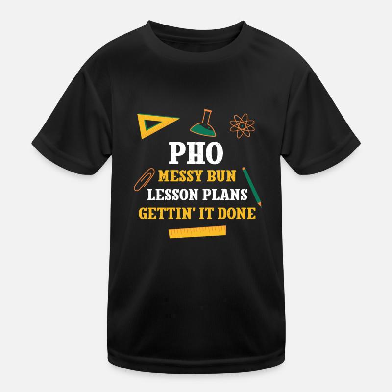 Pho Messy Bun Plans de leçon Drôle Professeur Humour T-shirt sport Enfant