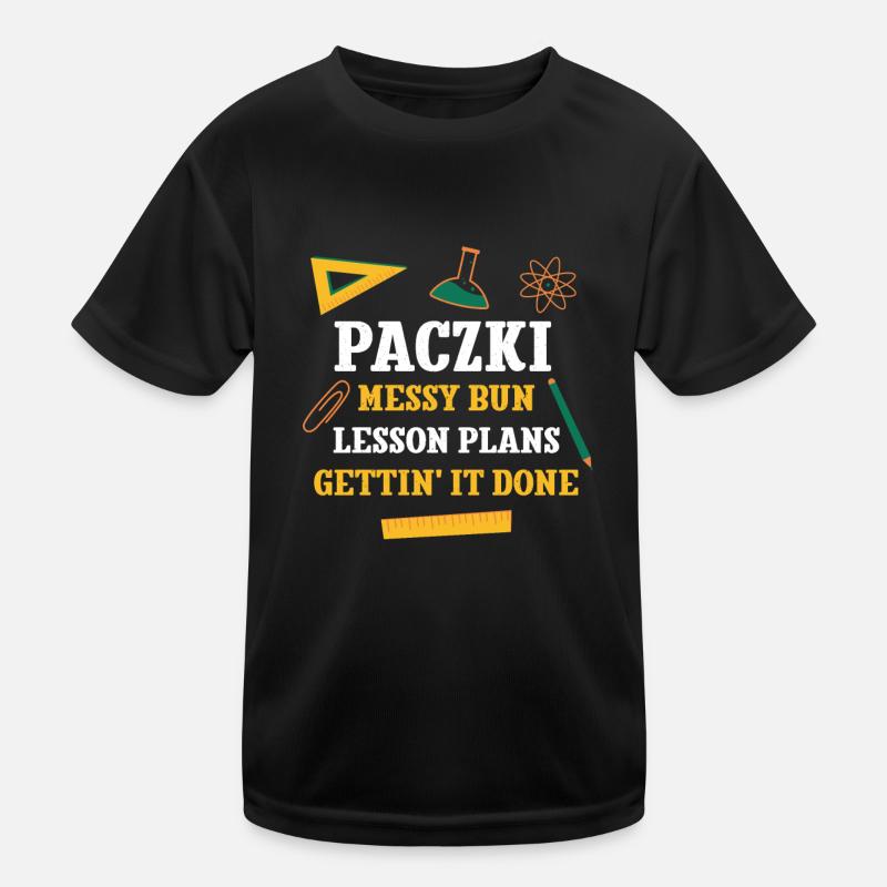 Paczki Messy Bun Lesson Plans Funny Teacher Humor Kinder Funktions-T-Shirt