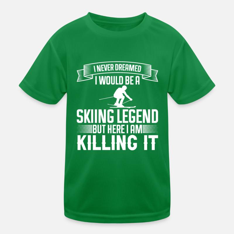I never dreamed that I was a skiing legend Kids Functional T-Shirt
