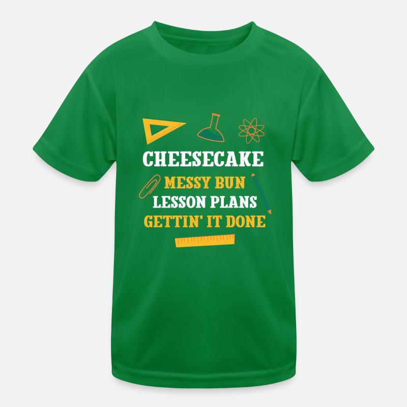 Cheesecake Messy Bun Lesson Plans Funny Teacher Kinder Funktions-T-Shirt