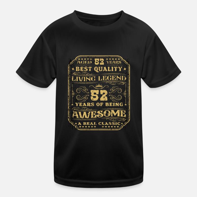 52 birthday 52 years man 52 years legendary 52 Kids Functional T-Shirt