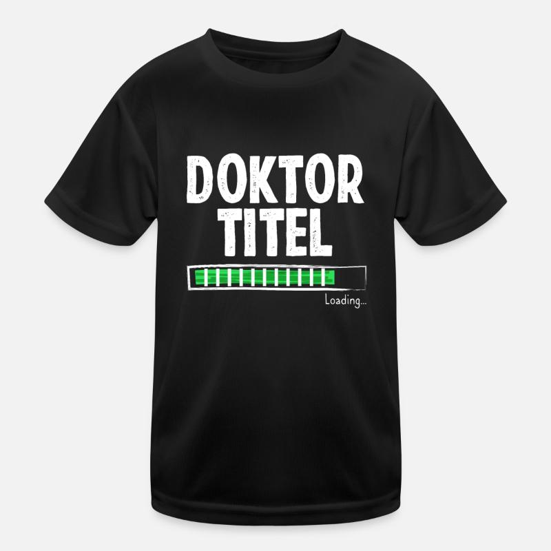 Doktortitel Lädt Kinder Funktions-T-Shirt