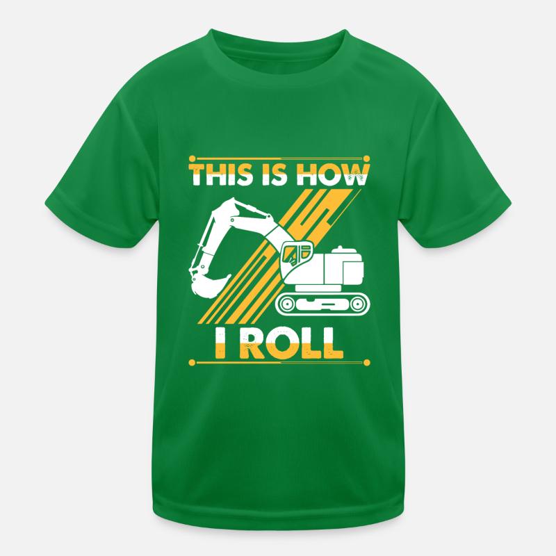 This is how I roll Bagger Baustelle Kinder Funktions-T-Shirt