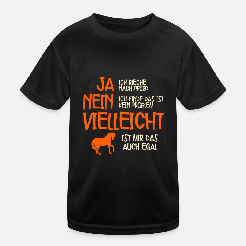 Ja Ich Rieche Nach Pferd Pferde Kinder Funktions-T-Shirt