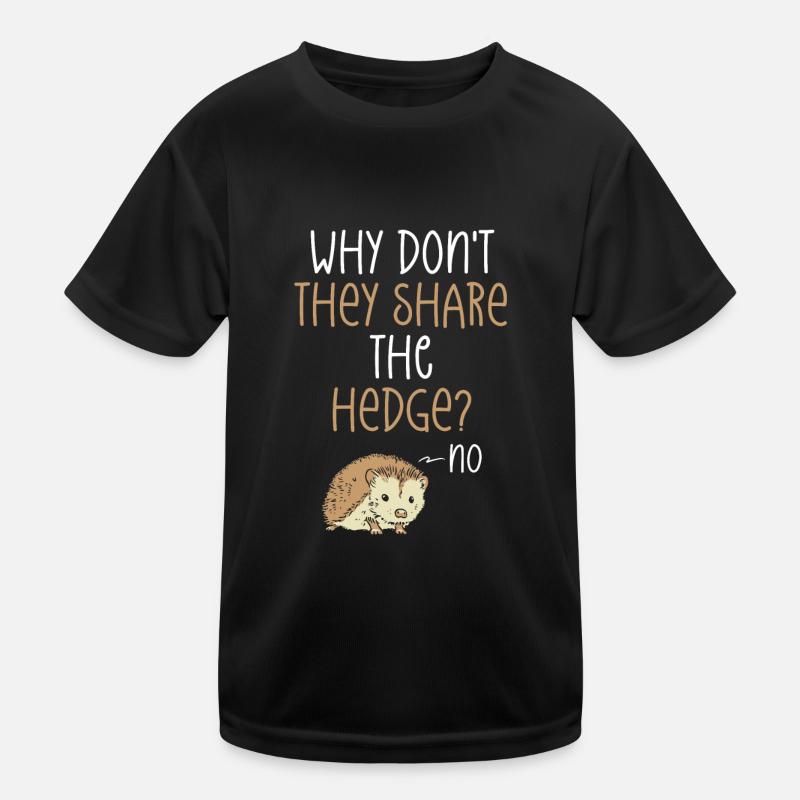 Why don't you share the hedge? Kids Functional T-Shirt
