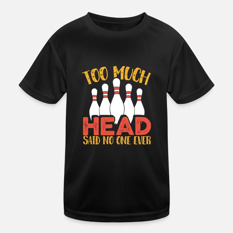 Trop de bowling T-shirt sport Enfant