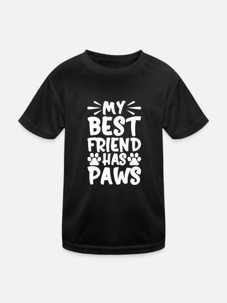 My best friend has paws - Kids Functional T-Shirt - black - Front