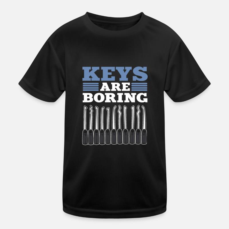 Keys Are Boring Locksmith Locksmithing Kids Functional T-Shirt