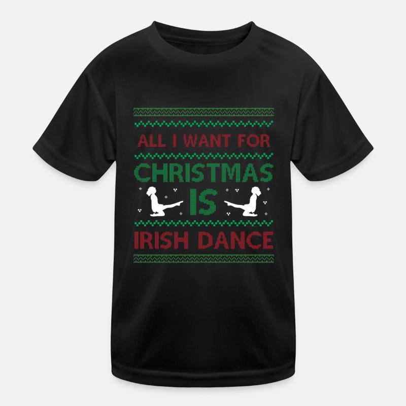 Tout ce que je veux pour Noël, c’est de la danse irlandaise - Ugly Ch T-shirt sport Enfant