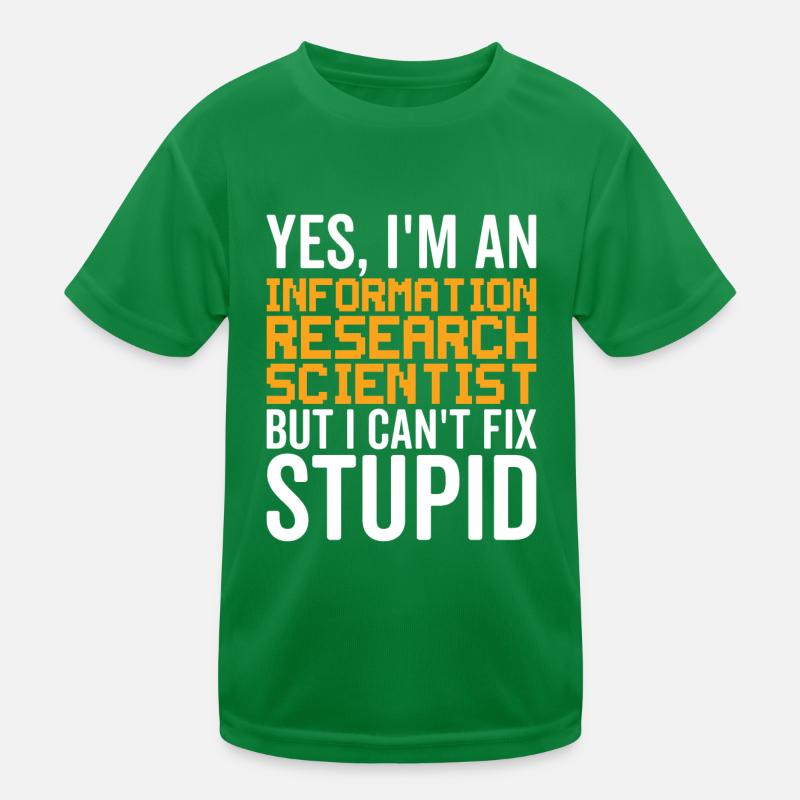 Dumm - Informationsforscher Kinder Funktions-T-Shirt