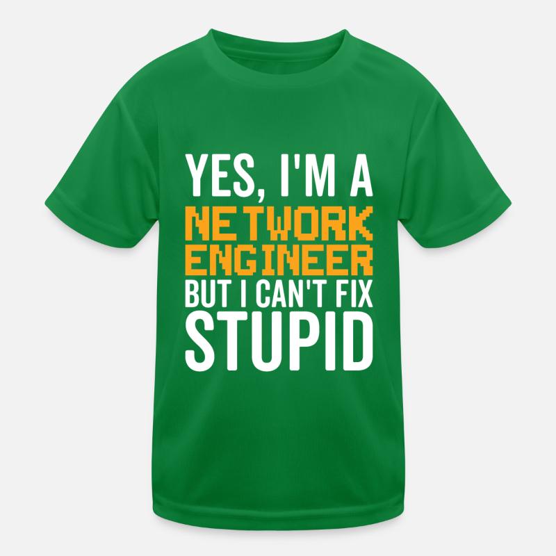 Stupid - Network Engineer Kids Functional T-Shirt