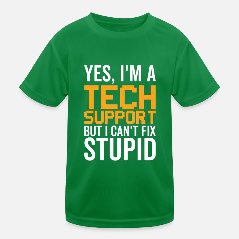 Dumm - Technischer Support Kinder Funktions-T-Shirt