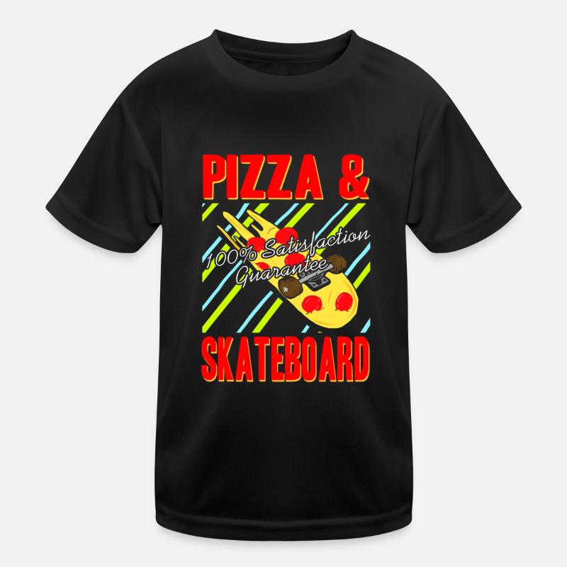 Pizza & Skateboard Garantie de satisfaction à 100% T-shirt sport Enfant