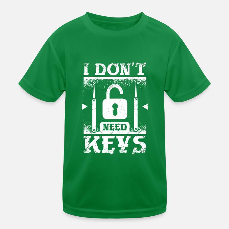 I don't need keys locksmith Kids Functional T-Shirt