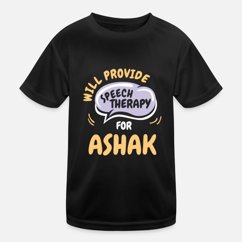 Provide Speech Therapy for Ashak Funny Speech Kinder Funktions-T-Shirt
