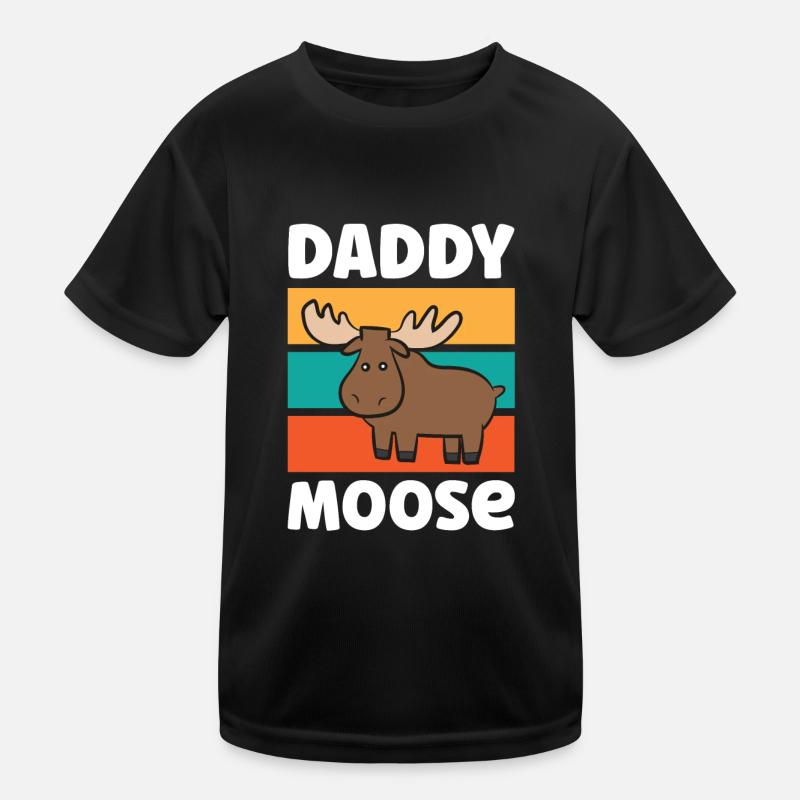 Daddy Moose Matching Moose Papa Moose Kids Functional T-Shirt