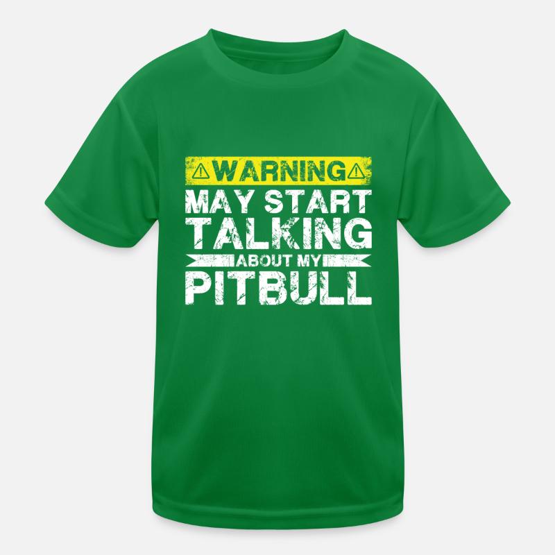 Apropos Pitbull Kinder Funktions-T-Shirt