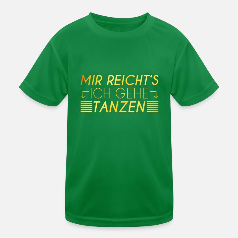 Tanzen Spruch Kinder Funktions-T-Shirt