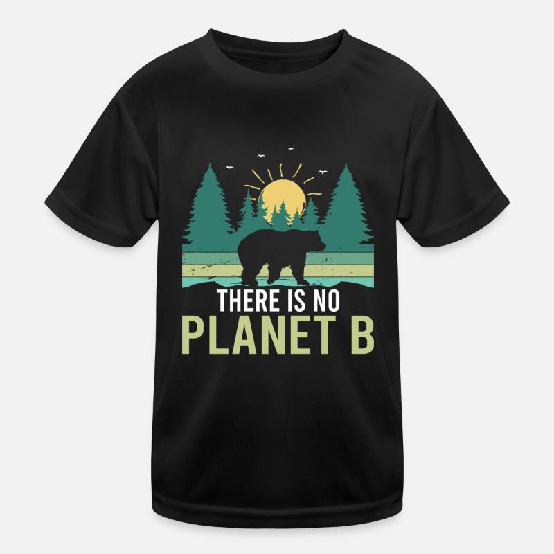 THERE IS NO PLANET B Kinder Funktions-T-Shirt