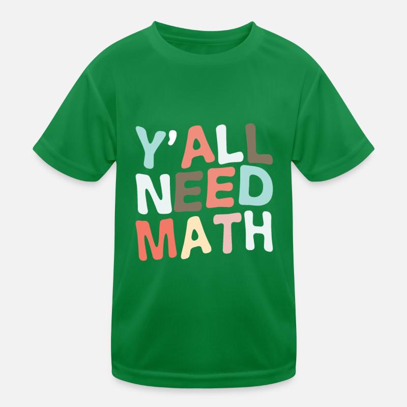You All Need Math Kinder Funktions-T-Shirt
