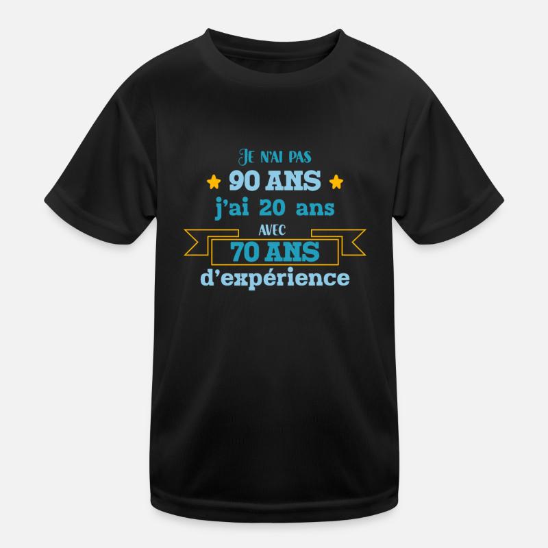 Je N'ai Pas 90 Ans Idée Cadeau Anniversaire 90 Ans T-shirt sport Enfant