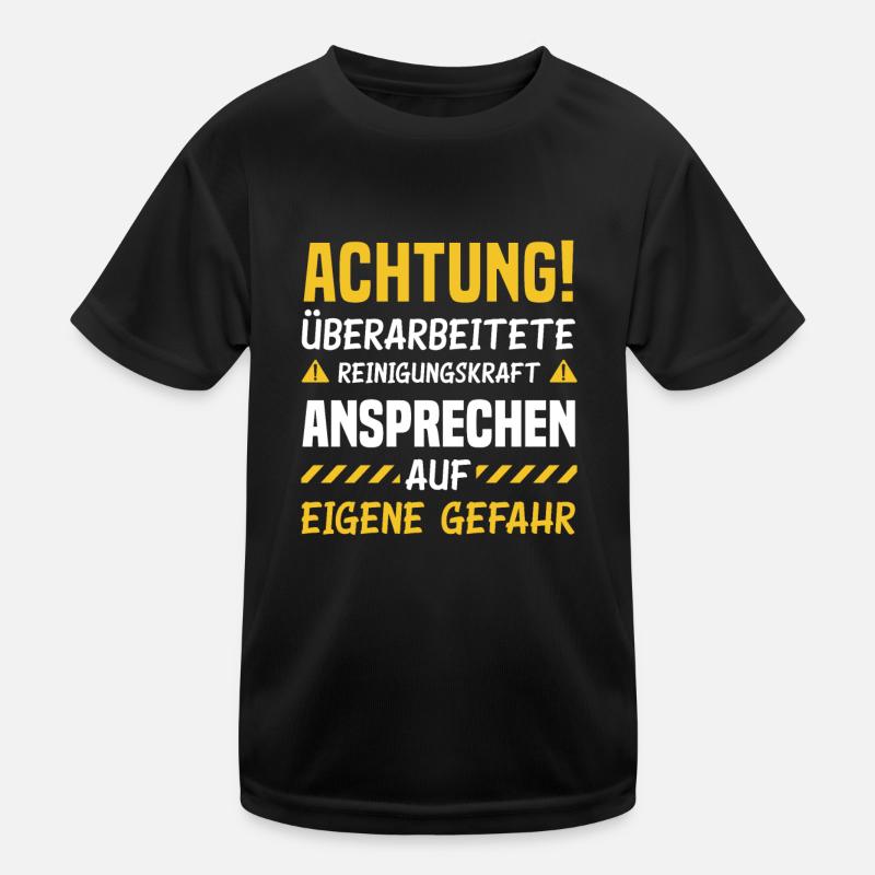 Putzfrau Ansprechen Auf Eigene Gefahr Kinder Funktions-T-Shirt