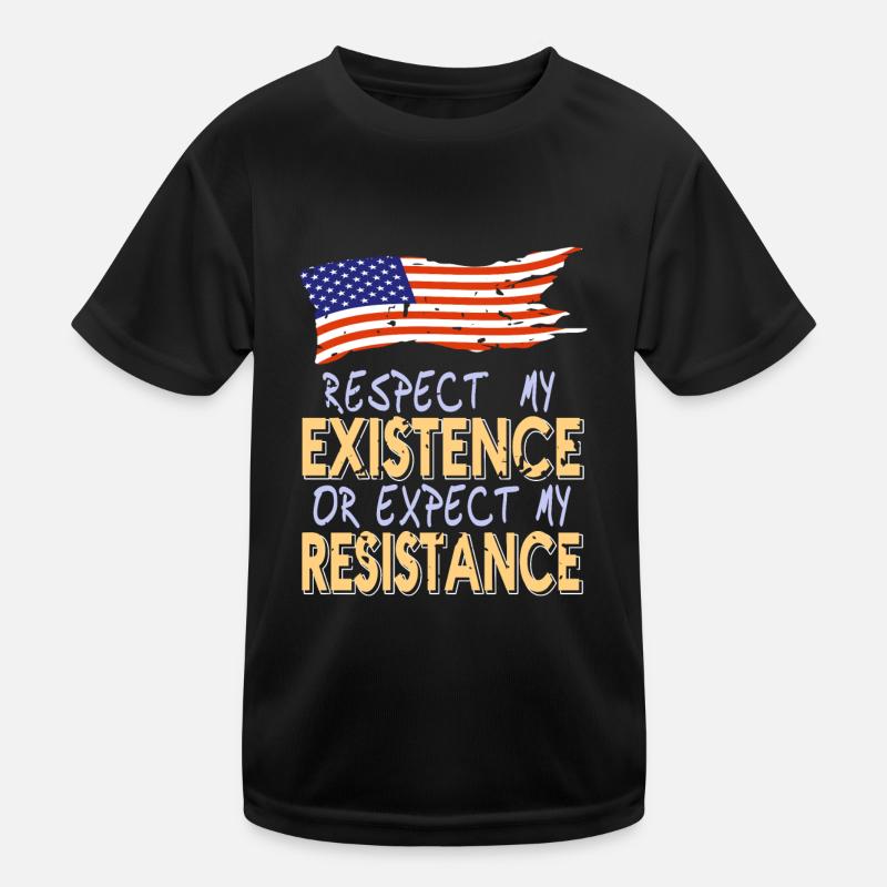 Respect My Existence Or Expect My Resistance Retro Kids Functional T-Shirt
