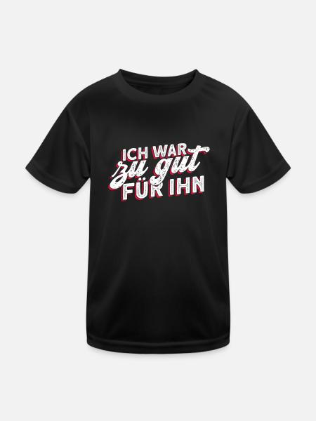 Ich War Zu Gut Für Ihn - Scheidungsparty Scheidung - Kinder Funktions-T-Shirt - Schwarz - Vorne