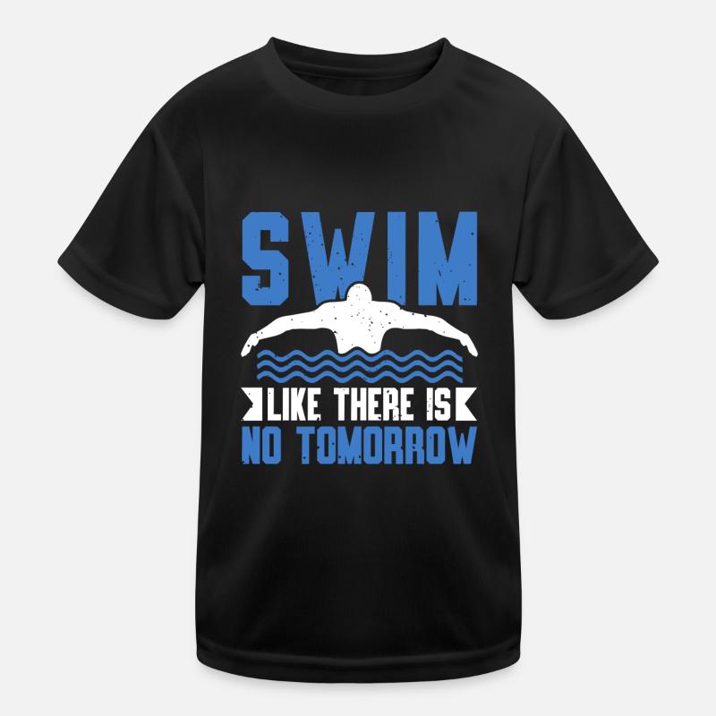 Nageur Nageur Nager comme s’il n’y avait pas de lendemain T-shirt sport Enfant