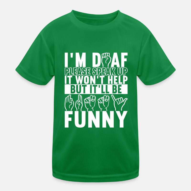 Deaf Deaf Mute Deaf Kids Functional T-Shirt