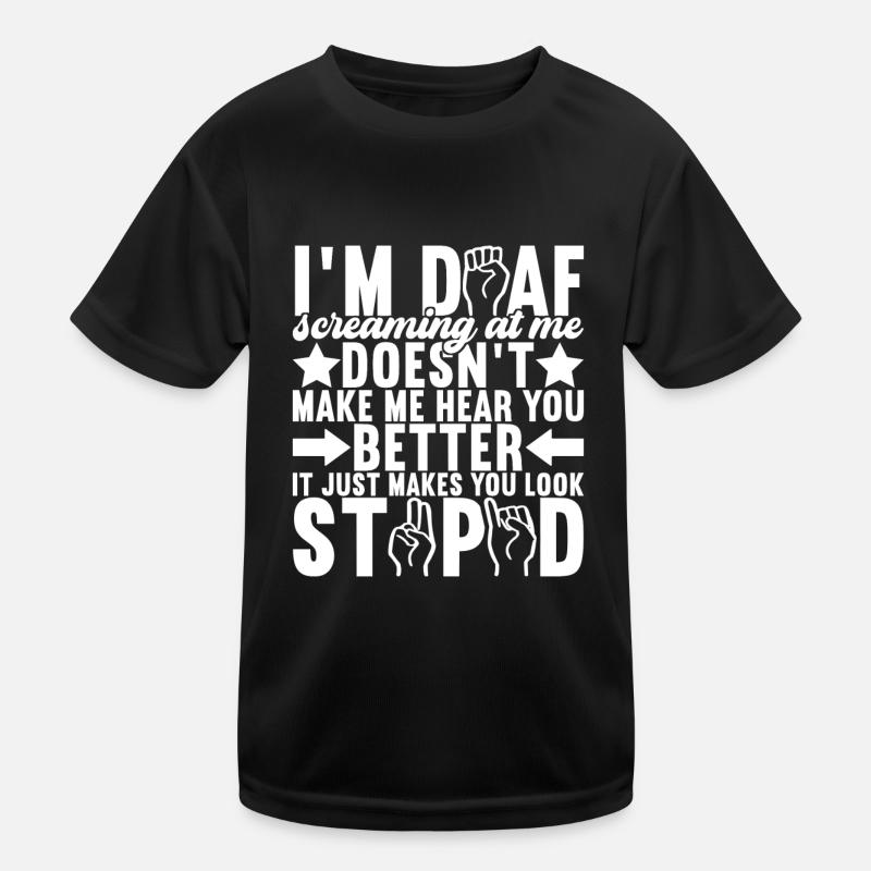 Deaf Deaf Mute Deaf Kids Functional T-Shirt